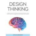 thumbnail image 1 of Design Thinking: A Modern Approach For Making Crucial Business Decisions, Create Great Products And Manage Successful St, (Paperback), 1 of 1