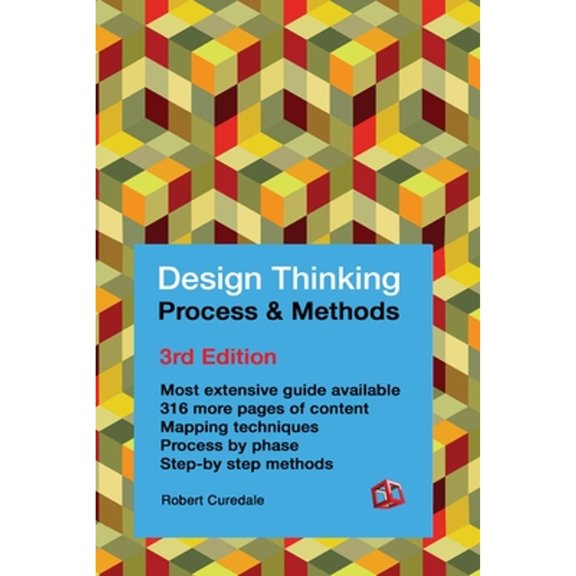 Pre-Owned Design Thinking Process and Methods 3rd Edition (Paperback) 194080549X 9781940805498