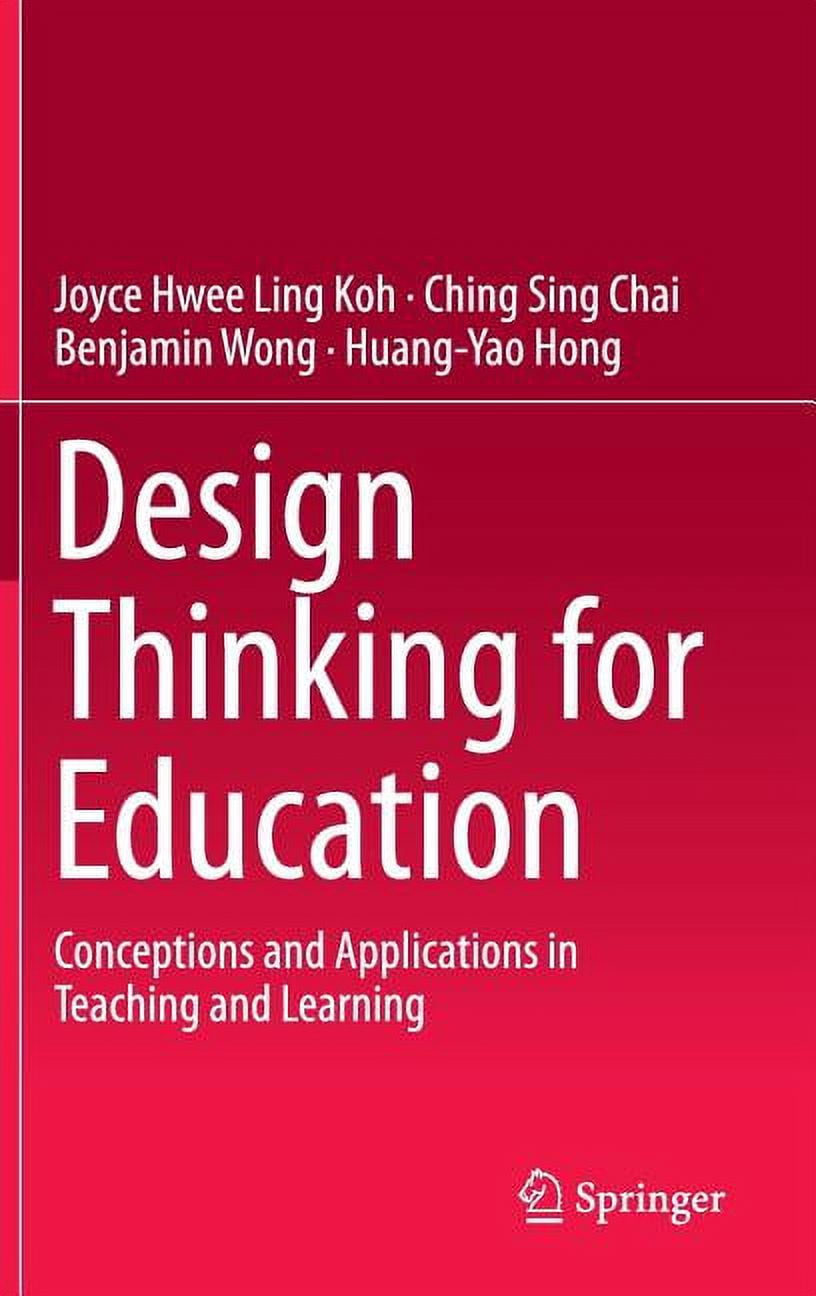Design Thinking for Education: Conceptions and Applications in Teaching ...