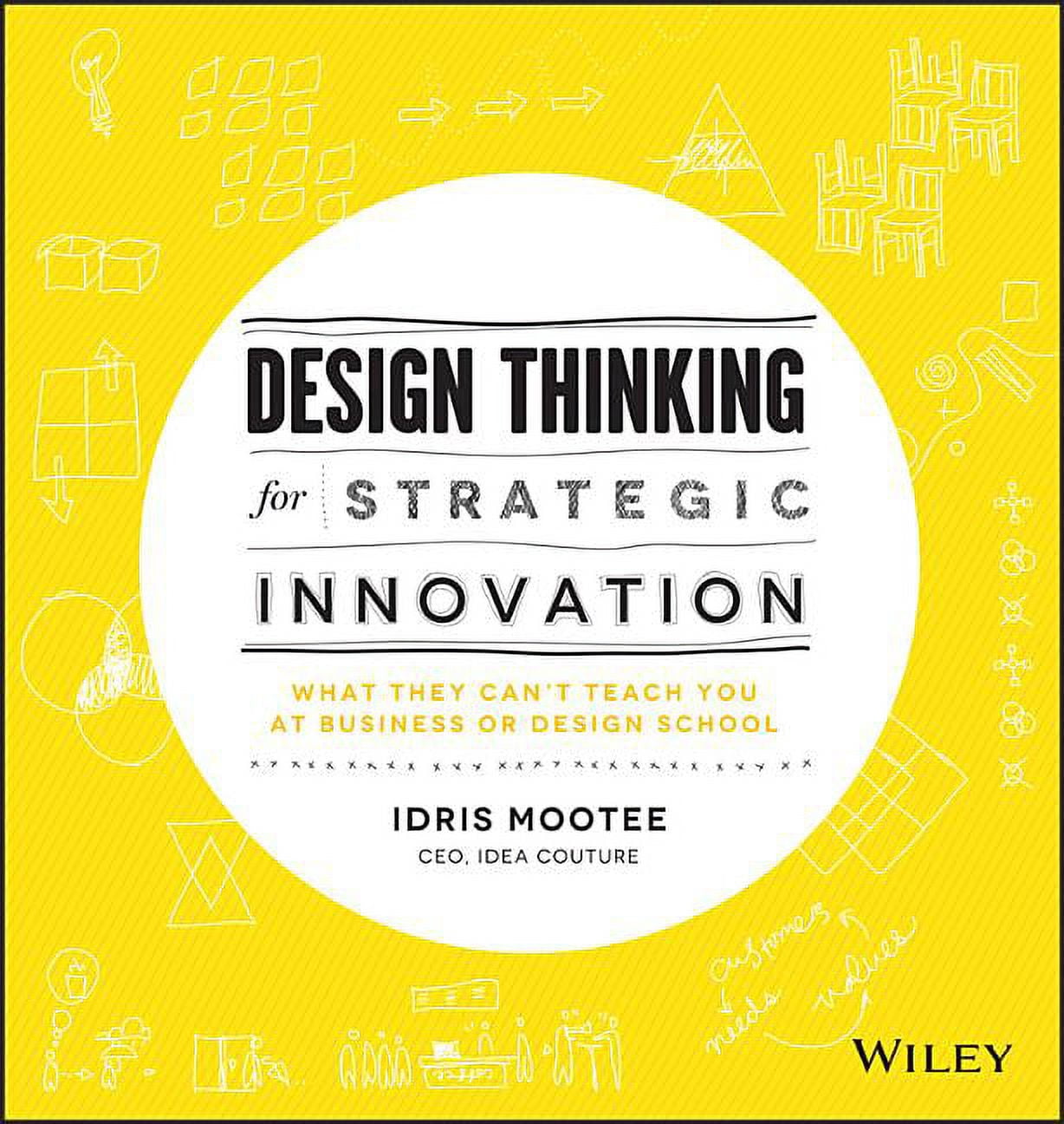 Design Thinking for Strategic Innovation, (Hardcover) - Walmart.com