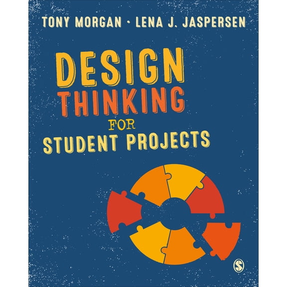 Design Thinking for Student Projects, (Hardcover)