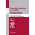 thumbnail image 1 of Design, User Experience, and Usability: Health, Learning, Playing, Cultural, and Cross-Cultural User Experience: Second , (Paperback), 1 of 1