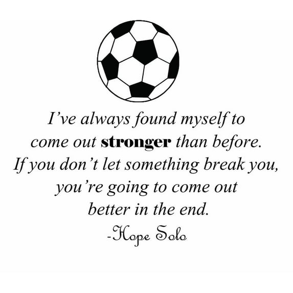 Design With Vinyl Come Out Stronger Then Before Artwork …Better in the End Soccer Goal Keeper Wall Decal for Girls - Goal Keeper Pitch Penilty Kicks Themed Décor - Size: 16 In x 16 In