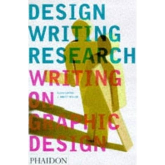 Pre-Owned Design Writing Research: Writing on Graphic Design (Paperback) 0714838519