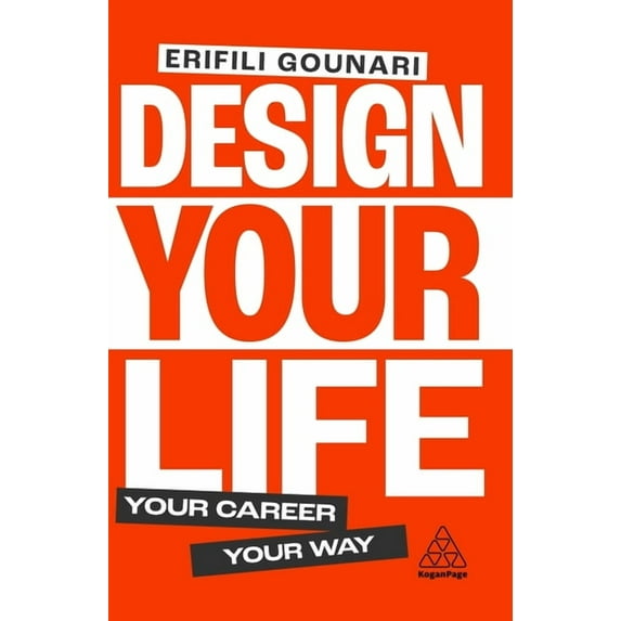 Design Your Life: Your Career, Your Way, (Paperback)