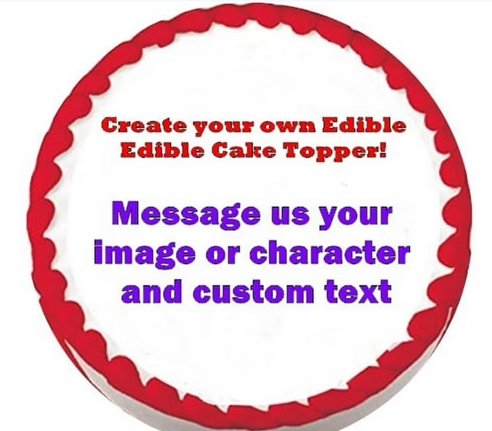 Design Your Own Edible Image Cake Topper 8" Round Frosting Sheet Edible Cake Topper You Add To Your Own Cake.