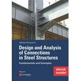 thumbnail image 1 of Design and Analysis of Connections in Steel Structures: Fundamentals and Examples (Inkl. E-Book ALS Pdf) (Paperback), 1 of 1