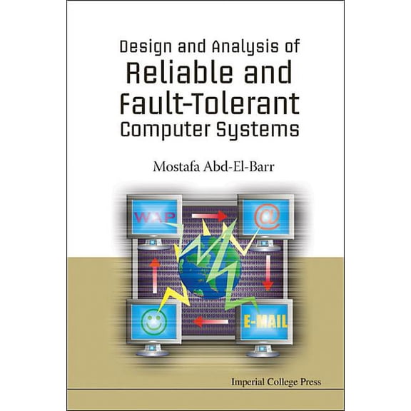 Design and Analysis of Reliable and Fault-Tolerant Computer Systems (Hardcover)
