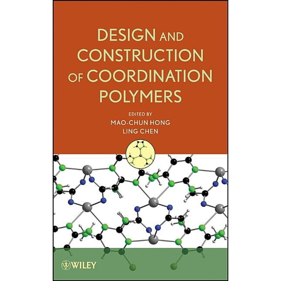 Design and Construction of Coordination Polymers, (Hardcover)