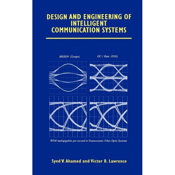 Design and Engineering of Intelligent Communication Systems, (Hardcover)
