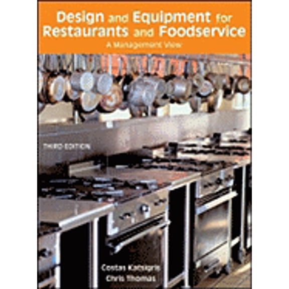 Pre-Owned Design and Equipment for Restaurants and Foodservice: A Management View (Hardcover) 0471762482 9780471762485