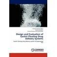 thumbnail image 1 of Design and Evaluation of Gastric Floating Drug Delivery Systems (Paperback), 1 of 1
