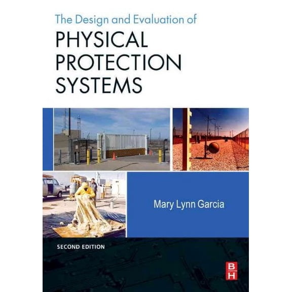 Design and Evaluation of Physical Protection Systems (Paperback)
