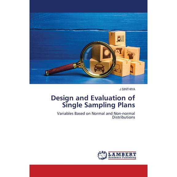 Design and Evaluation of Single Sampling Plans, (Paperback)