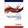 thumbnail image 1 of Design and Optimization of Microstrip Antenna Using IE3D/PSO (Paperback), 1 of 1