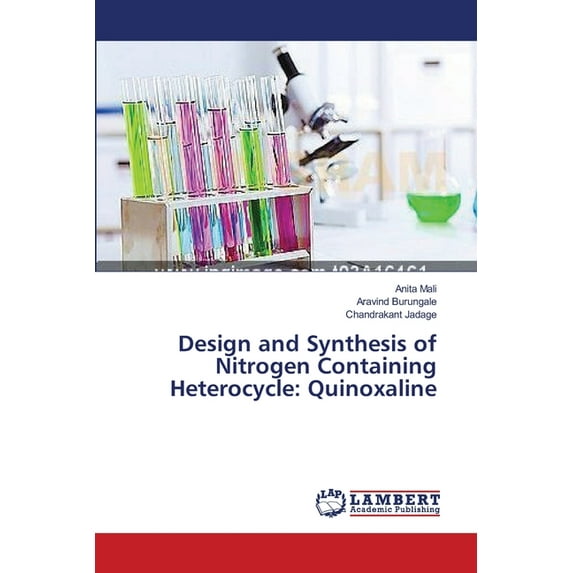 Design and Synthesis of Nitrogen Containing Heterocycle: Quinoxaline (Paperback)