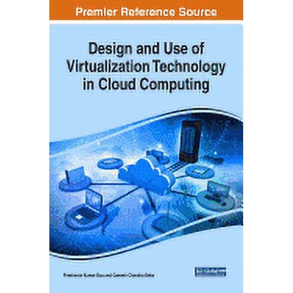 Design and Use of Virtualization Technology in Cloud Computing (Hardcover)