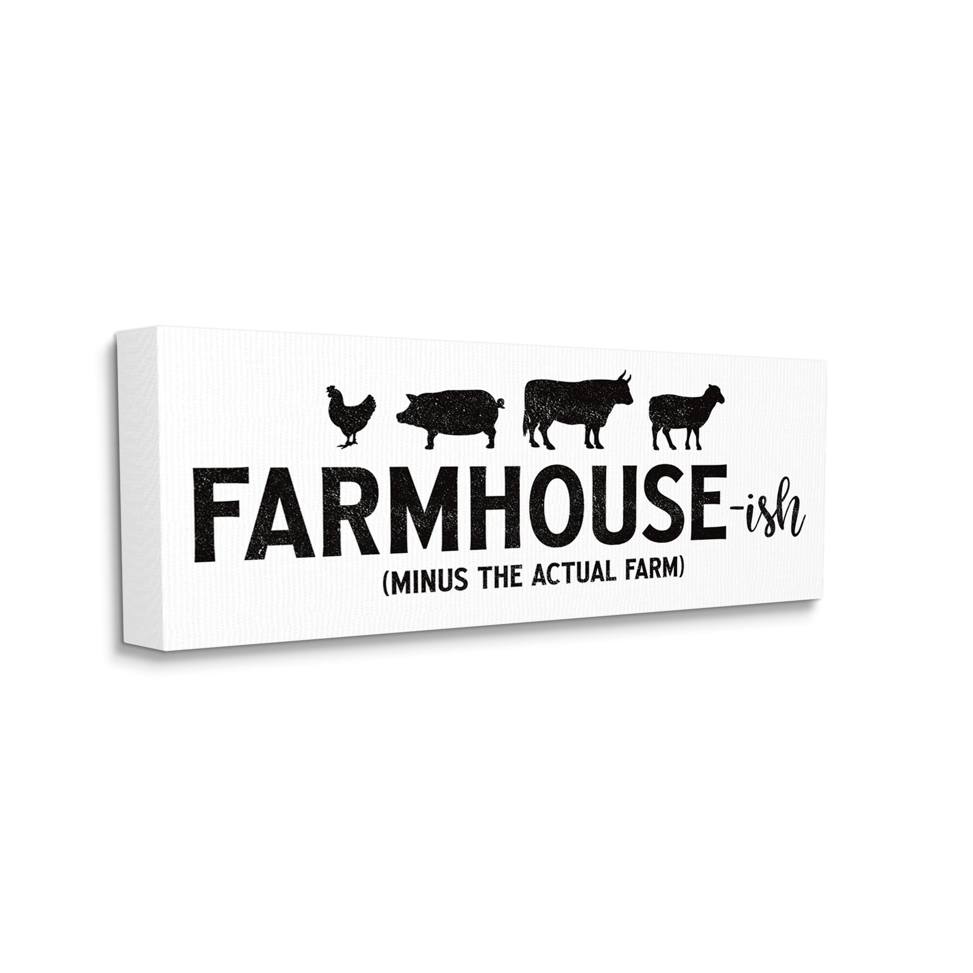 Design by JJ Design House LLC Farmhouse-ish Minus the Actual Farm Humor Funny Country 48 in x 20 in Painting Canvas Art Print, by Stupell Home Décor