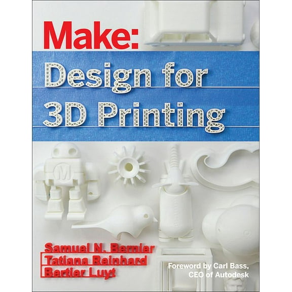 Design for 3D Printing: Scanning, Creating, Editing, Remixing, and Making in Three Dimensions (Paperback)