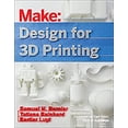 thumbnail image 1 of Pre-Owned Design for 3D Printing: Scanning, Creating, Editing, Remixing, and Making in Three Dimensions (Paperback) 1457187361 9781457187360, 1 of 1