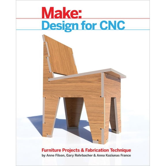 Design for CNC: Furniture Projects and Fabrication Technique (Paperback)