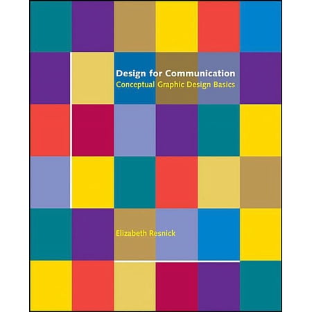Design for Communication: Conceptual Graphic Design Basics, (Paperback)