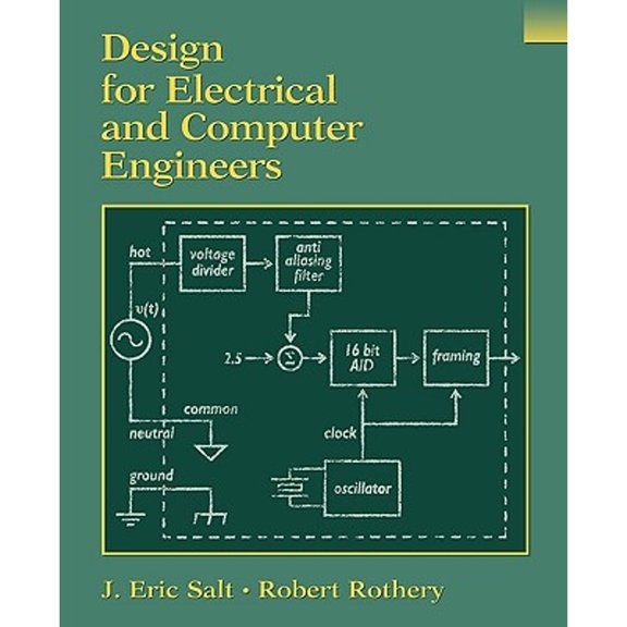 Pre-Owned Design for Electrical and Computer Engineers (Paperback) 0471391468 9780471391463