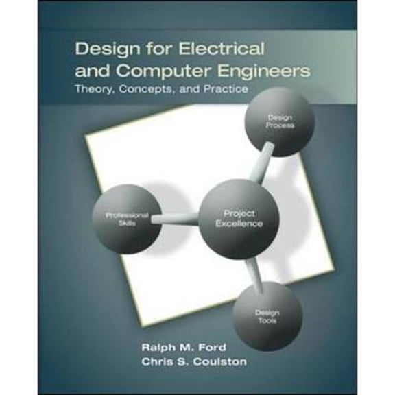 Pre-Owned Design for Electrical and Computer Engineers: Theory, Concepts, and Practice (Paperback) 0073380350 9780073380353