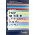 thumbnail image 1 of Design for Flexibility: A Human Systems Integration Approach, (Paperback), 1 of 1
