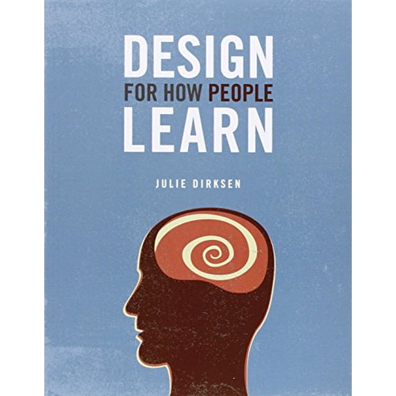 Pre-Owned Design for How People Learn (Paperback) by Julie Dirksen