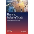 thumbnail image 1 of Design for Inclusion Planning Inclusive Yachts: A Novel Approach to Yacht Design, Book 1, (Hardcover), 1 of 1