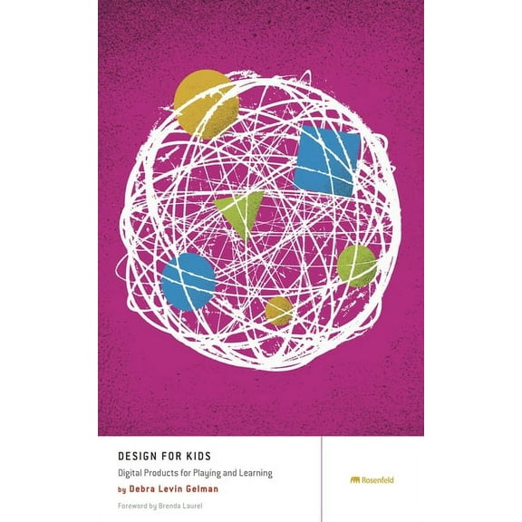 Design for Kids: Digital Products for Playing and Learning, (Paperback)