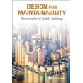 thumbnail image 1 of Design for Maintainability: Benchmarks for Quality Buildings, (Hardcover), 1 of 1