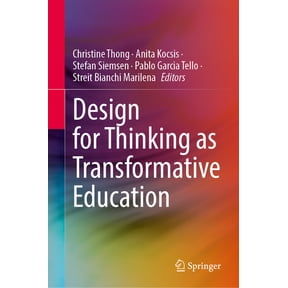 Design for Thinking as Transformative Education, (Hardcover)