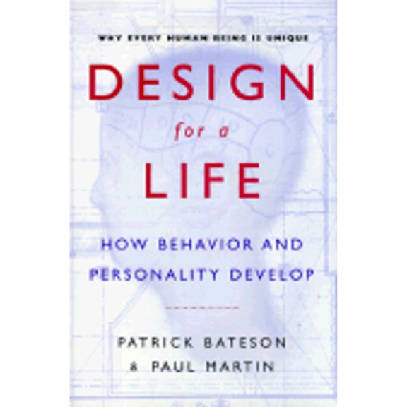 Pre-Owned Design for a Life: How Behavior and Personality Develop Paperback