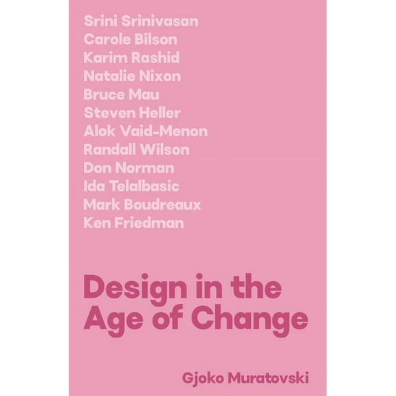 Design in the Age of Change (Paperback)