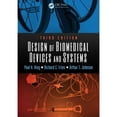 thumbnail image 1 of Pre-Owned Design of Biomedical Devices and Systems (Hardcover) by Paul H King, Richard C Fries, Arthur T Johnson, 1 of 1
