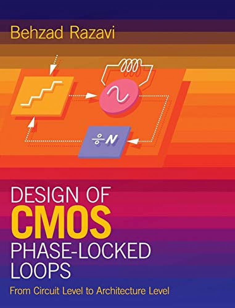 PreOwned Design of CMOS PhaseLocked Loops From Circuit Level to