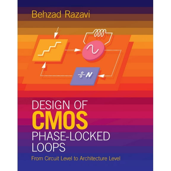 Design of CMOS Phase-Locked Loops, (Hardcover)
