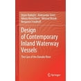 thumbnail image 1 of Design of Contemporary Inland Waterway Vessels: The Case of the Danube River, (Hardcover), 1 of 1