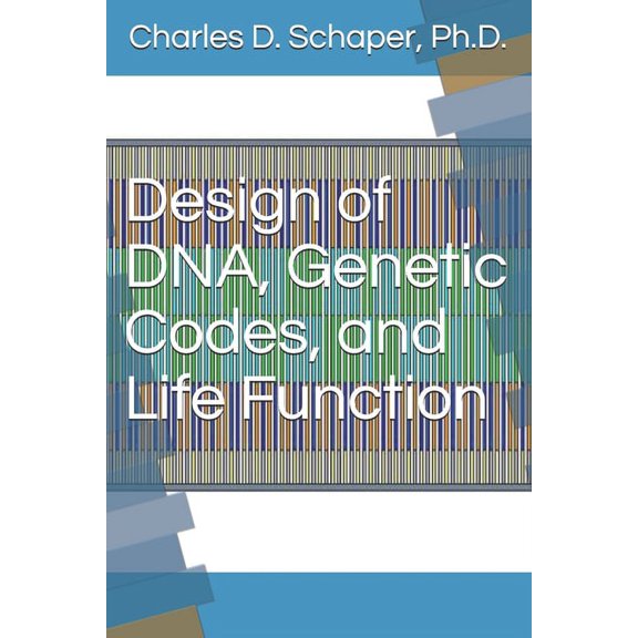 Design of DNA, Genetic Codes, and Life Function (Paperback)