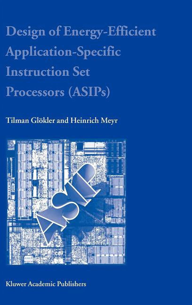 Design of Energy-Efficient Application-Specific Instruction Set Processors, (Hardcover)