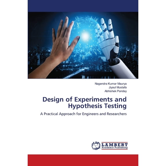 Design of Experiments and Hypothesis Testing, (Paperback)