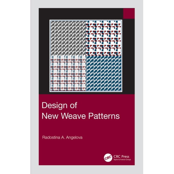 Design of New Weave Patterns, (Hardcover)