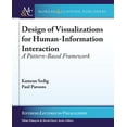thumbnail image 1 of Design of Visualizations for Human-Information Interaction: A Pattern-Based Framework, 1 of 1