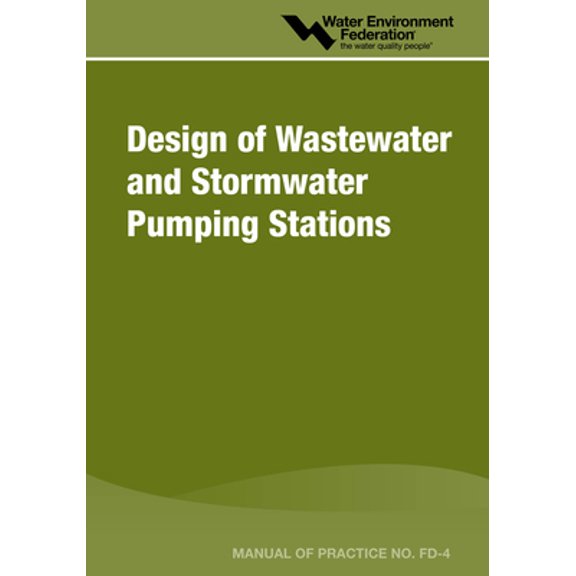 Pre-Owned Design of Wastewater and Stormwater Pumping Stations, Volume 4: Mop Fd-4 (Paperback) 1881369366 9781881369363