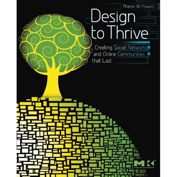 Pre-Owned Design to Thrive: Creating Social Networks and Online Communities that Last