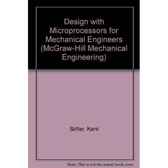 Pre-Owned Design with Microprocessors for Mechanical Engineeres (Hardcover) 9780070613744