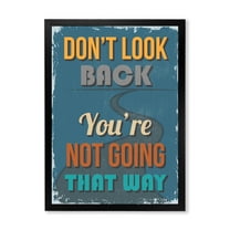 Designart 'Abstract Quote Don't Look Back You're Not Going That Way' Traditional Framed Art Print