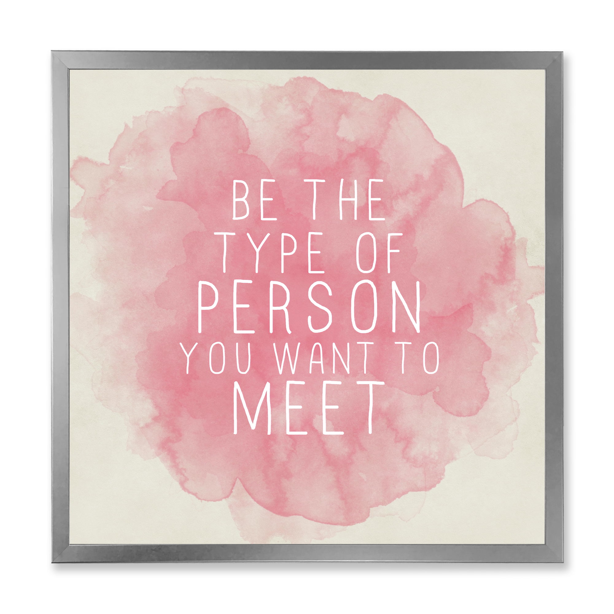 Designart 'Be The Person You Want To Meet on Pink' Traditional Framed Art Print
